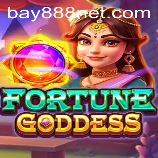 Exploring the Thrilling World of FortuneGoddess with BAY888
