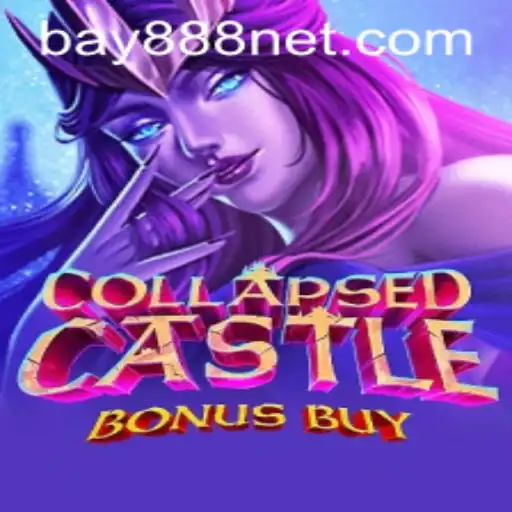 CollapsedCastleBonusBuy: A New Era of Gaming with BAY888 Feature