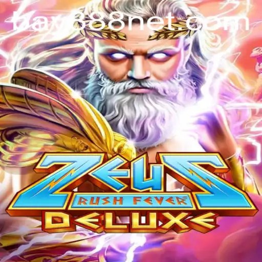 Exploring the Exciting World of ZeusRushFeverDeluxe with BAY888